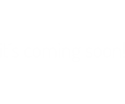 its-coming-soon